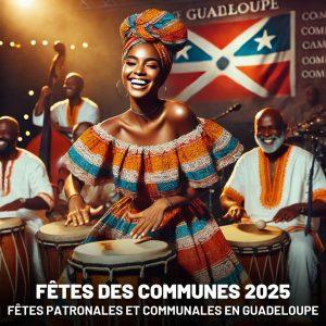 Dates fêtes patronales et communales en Guadeloupe en 2025