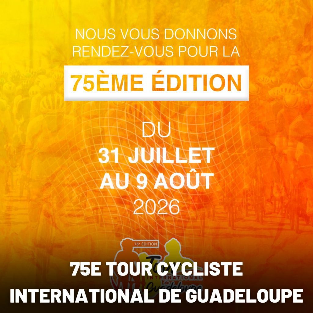 75e Tour Cycliste de la Guadeloupe, du 31 juillet au 9 août 2026