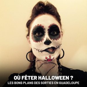 Où fêter Halloween en Guadeloupe pour 2026 ?