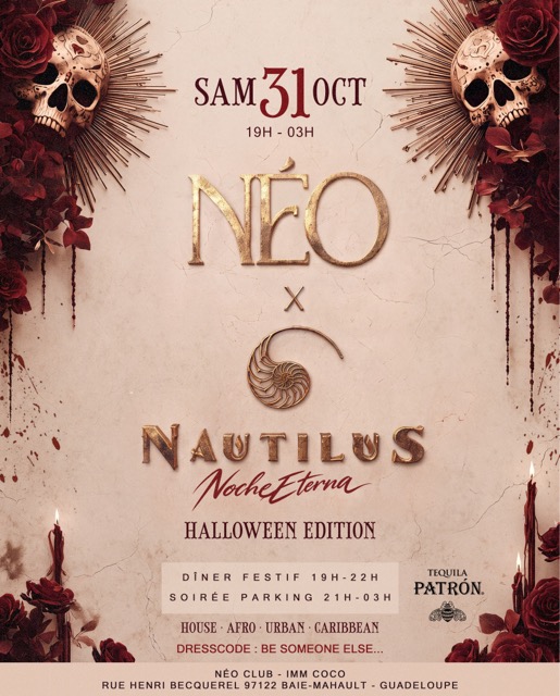 Nautilus x Néo Noche Eterna le 31 octobre 2026 au Néo Club à Jarry, Baie-Mahault, Guadeloupe, soirée Halloween inspirée du Día de los Muertos avec dîner festif, décor immersif et DJ sets.
