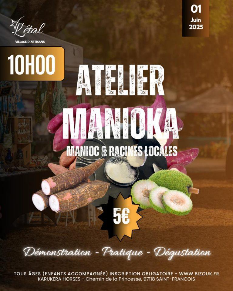 Atelier culinaire et agricole en Guadeloupe : découverte du manioc et des racines locales à Saint-François le 1er juin 2025 avec démonstration, pratique et dégustation.