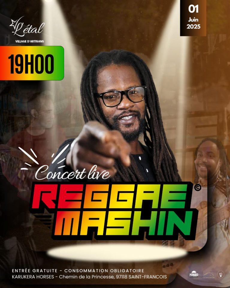 Concert reggae en Guadeloupe : REGGAE MASHIN en live à Karukera Horses – Saint-François, le 1er juin 2025 à 19h.