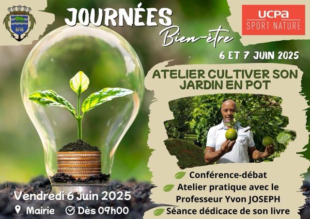 Conférence et atelier jardinage avec Yvon Joseph le 6 juin 2025 à la mairie de Terre-de-Haut, dans le cadre des Journées Bien-Être. Entrée libre, vente et dédicace du livre “Comment cultiver son jardin en pot sous les tropiques ?”.