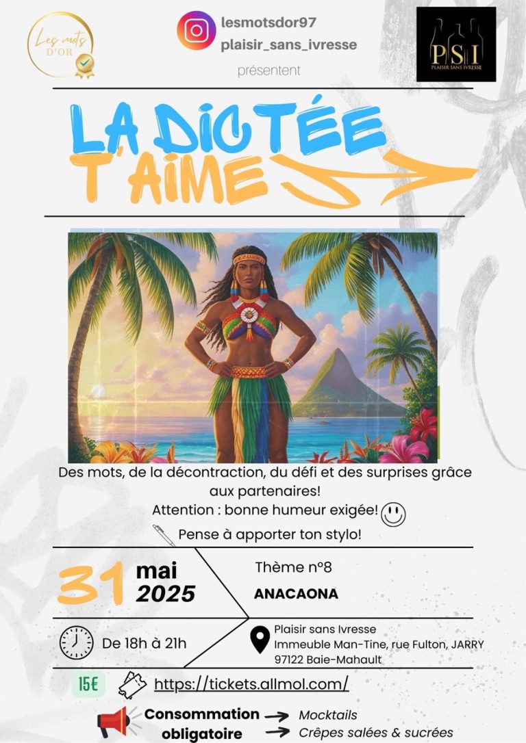 Événement ludique en Guadeloupe : 8e édition de La Dictée t’Aime le 31 mai 2025 à Jarry – Dictée conviviale, mocktails, crêpes et ambiance décontractée