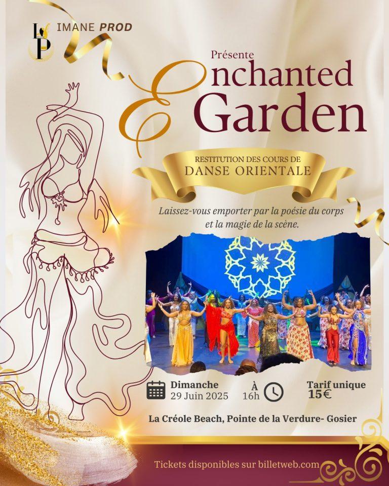 Spectacle Enchanted Garden le 29 juin 2025 à La Créole Beach, show de danse orientale féerique signé Imane Sioudan, réservé aux amoureux d’art et d’émotion.