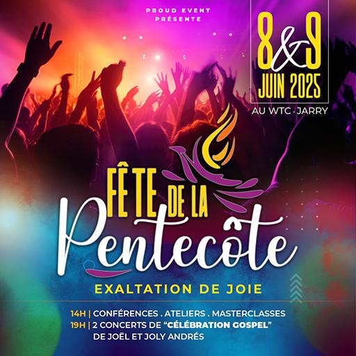 Événement gospel en Guadeloupe : Fête de la Pentecôte – Exaltation de joie les 8 et 9 juin 2025 au WTC Jarry avec concerts live du groupe Célébration Gospel.