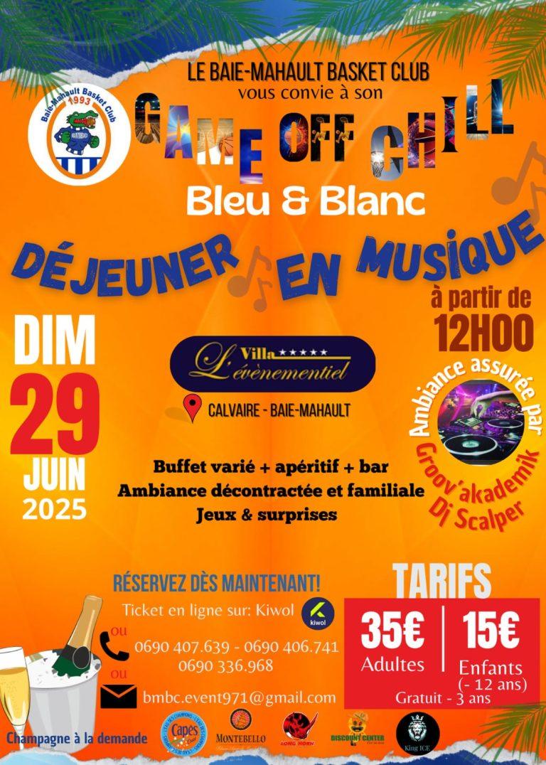 Événement musical et déjeuner festif en Guadeloupe : Game Off Chill BMBC avec buffet créole, orchestre live Groov’akadémik et DJ Scalper le 29 juin 2025 à L’Évènementiel, Baie-Mahault.