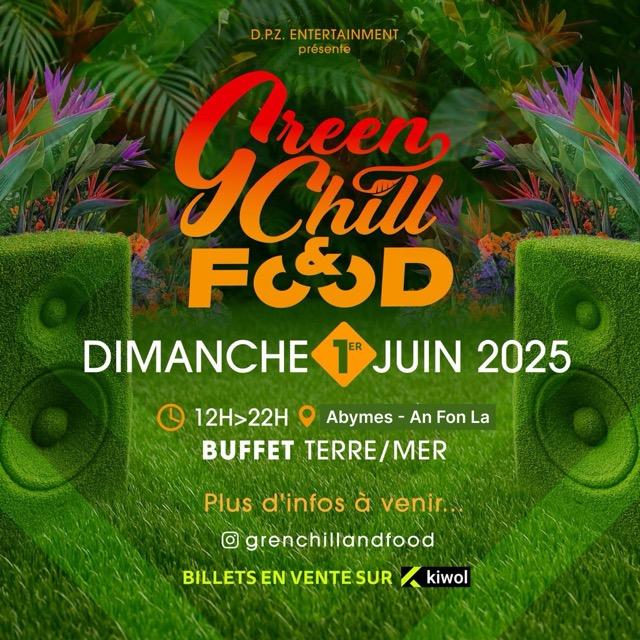 Green Chill & Food à An Fon La le 1er juin 2025 de 12h à 22h. Un événement gourmand et festif avec DJ Spycko, 507, Fano, Dankers et bien plus. Buffet Terre & Mer et ambiance chill.