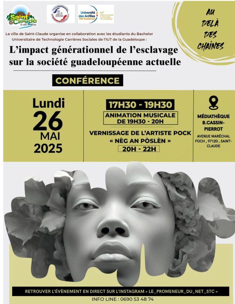Conférence sur l’impact générationnel de l’esclavage sur la société guadeloupéenne actuelle, le 26 mai 2025 à la médiathèque de Saint-Claude, avec animation musicale et vernissage de l’artiste Pock.