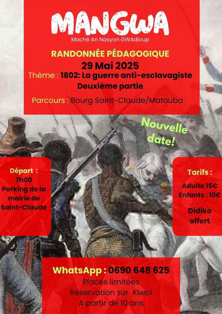 Participez à la randonnée “Mangwa : 1802, la Bataille de Matouba” le 29 mai 2025, de 06h45 à 11h00, au départ de la Mairie de Saint-Claude. Revivez la bataille historique entre les troupes Guadeloupéennes et celles de Napoléon pour éviter le rétablissement de l’esclavage. Un événement mémoriel à ne pas manquer.