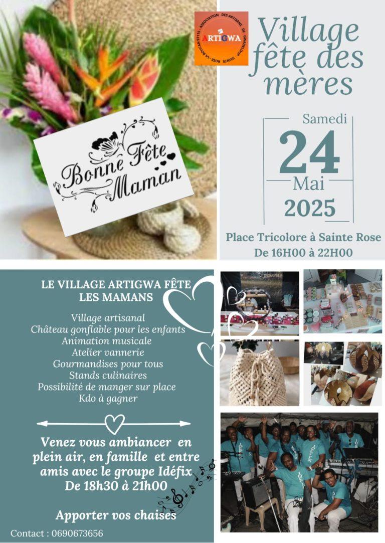 Événement fête des mères en Guadeloupe : le Village Artigwa propose animations, marché artisanal, ateliers et concert à Sainte-Rose le 24 mai 2025.