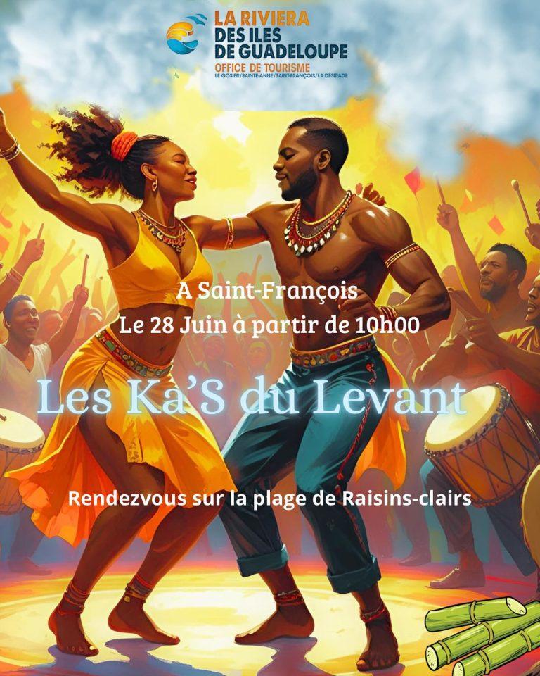 L’événement “Les Ka’s du Levant” à Saint-François, Guadeloupe. Cet événement de danse et musique traditionnelle se déroulera le 28 juin à partir de 10h00, rendez-vous sur la plage des Raisins-Clairs.