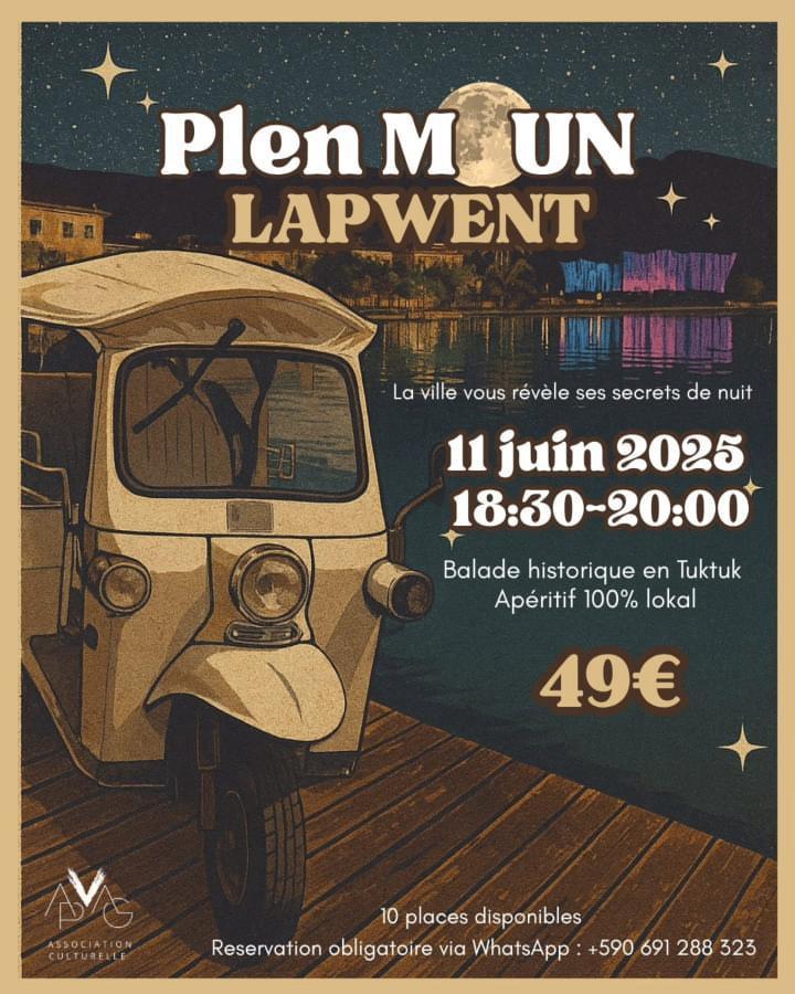 Balade nocturne en tuktuk à Pointe-à-Pitre le 11 juin 2025 avec apéritif local sous la pleine lune. Une expérience historique et sensorielle unique.