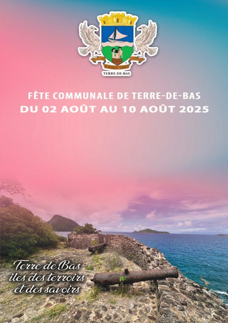 Fête communale de Terre-de-Bas du 2 au 10 août 2025, une semaine de célébrations dans un cadre naturel exceptionnel entre patrimoine, traditions et festivités insulaires.