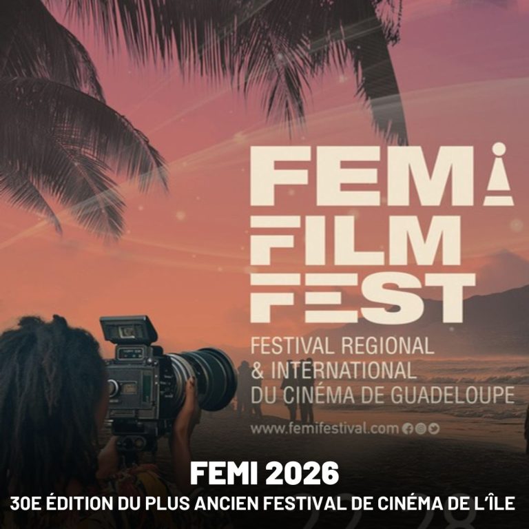 Festival du Cinéma en Guadeloupe LE FEMI 2026