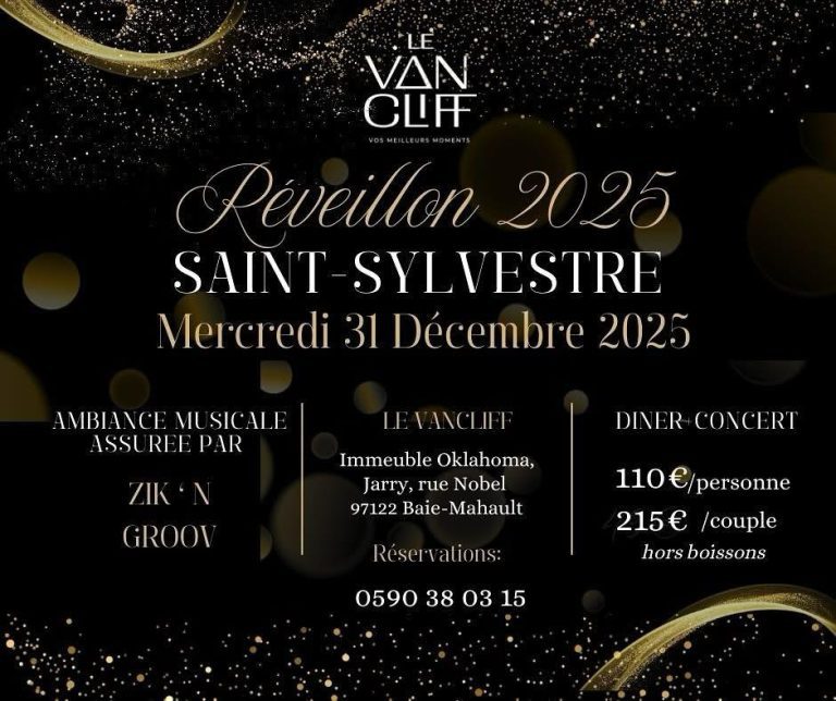 Réveillon de la Saint-Sylvestre 2025 au Van Cliff à Jarry en Guadeloupe, dîner-concert avec ambiance musicale assurée par Zik’n Groov, soirée festive du 31 décembre avec menu gastronomique.