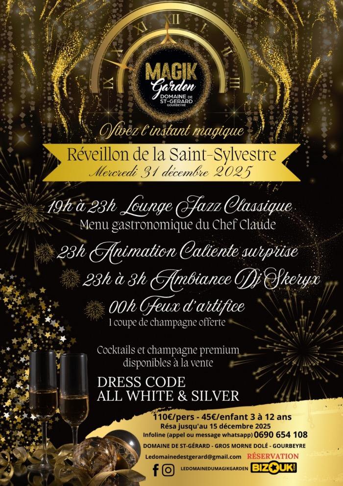 Réveillon de la Saint-Sylvestre 2025 au Magik Garden – Domaine de St-Gérard à Gourbeyre, Guadeloupe, soirée du 31 décembre avec menu gastronomique, ambiance lounge jazz, DJ, feux d’artifice et dress code blanc et argent.