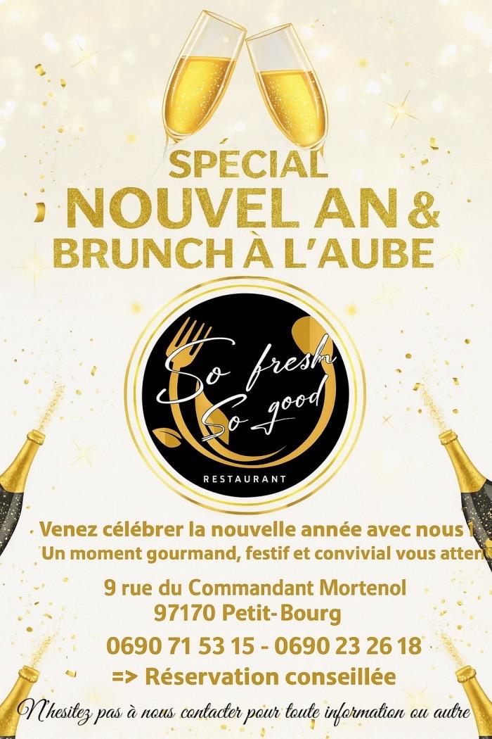 Spécial Nouvel An et brunch à l’aube au restaurant So Fresh So Good à Petit-Bourg, Guadeloupe, pour célébrer la nouvelle année dans une ambiance gourmande, festive et conviviale.