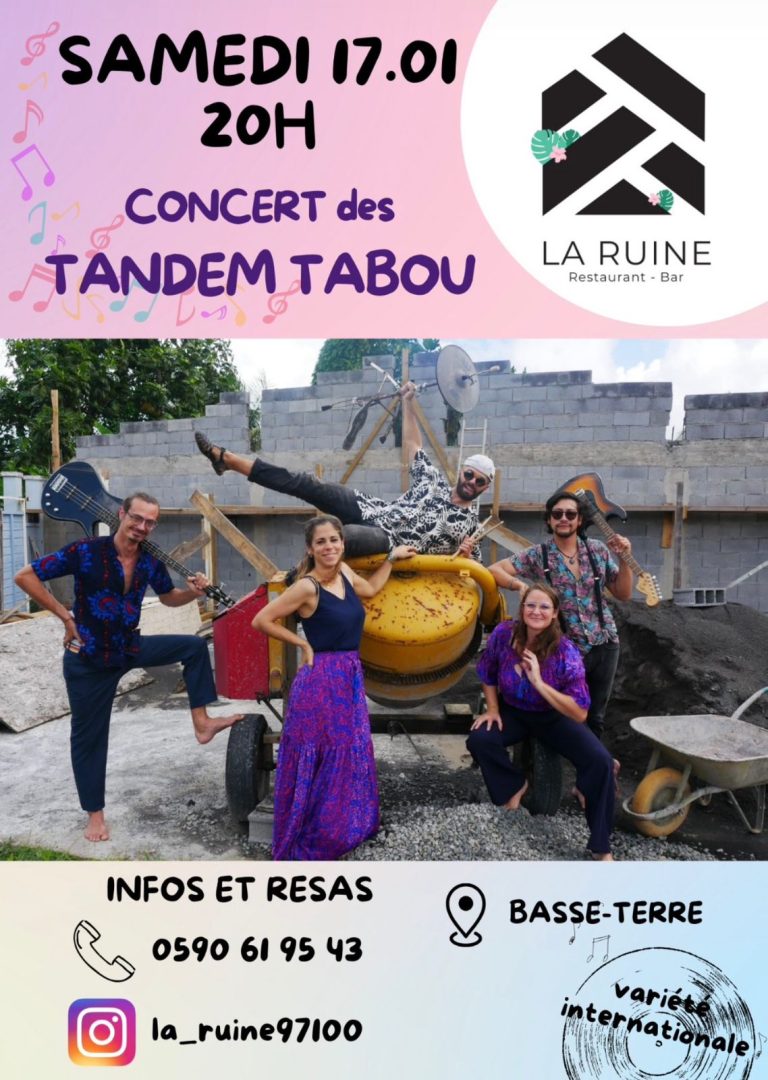 Concert du groupe Tandem Tabou à La Ruine Restaurant-Bar à Basse-Terre, le samedi 17 janvier 2025 à 20h. Soirée live aux sonorités variées et internationales, ambiance musicale conviviale en Guadeloupe.