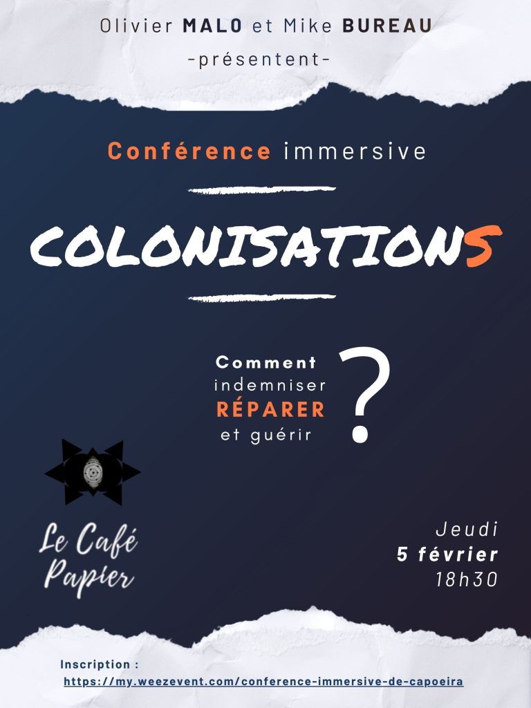 Conférence immersive Colonisations le jeudi 5 février 2026 à 18h30 au Café Papier, réflexion autour de l’indemnisation, la réparation et la guérison, avec Olivier Malo et Mike Bureau.