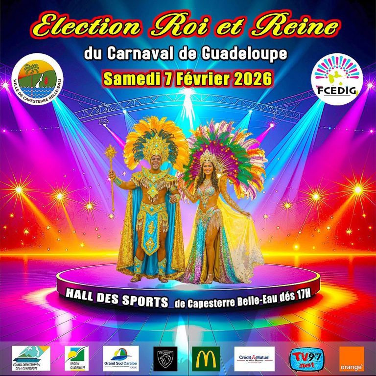 Élection du Roi et de la Reine du Carnaval de Guadeloupe le samedi 7 février 2026 au Hall des Sports de Capesterre Belle-Eau dès 17h, événement carnavalesque officiel avec défilés, costumes et animation festive.