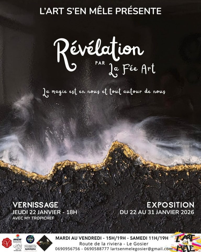 Exposition “Révélation” par La Fée Art à L’Art s’en Mêle au Gosier, du 22 au 31 janvier 2026. Vernissage le jeudi 22 janvier à 18h, exposition artistique contemporaine autour de la magie intérieure et de la création.