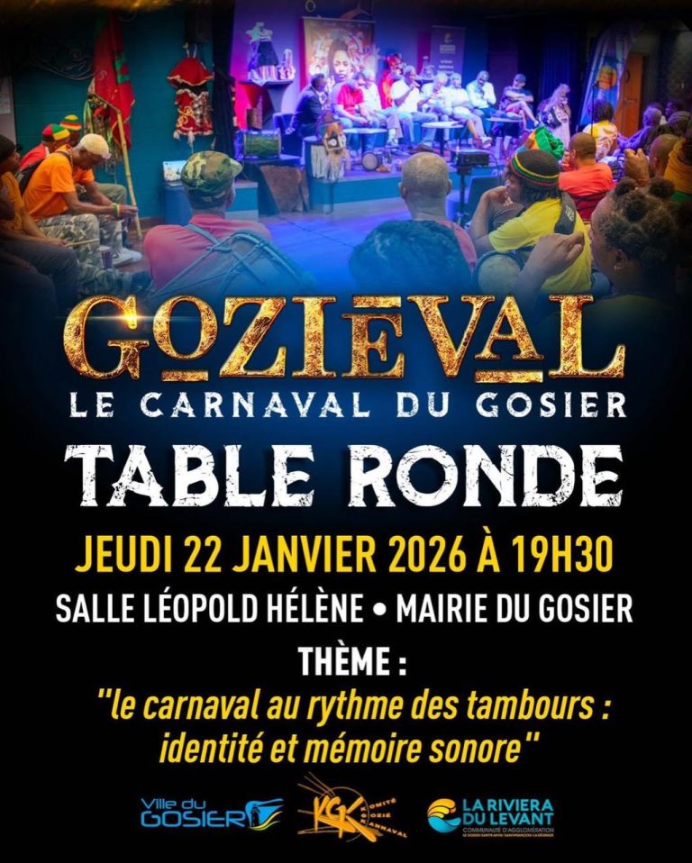 Table ronde Goziéval – Le Carnaval du Gosier, organisée le jeudi 22 janvier 2026 à 19h30 à la salle Léopold Hélène, mairie du Gosier. Rencontre autour du thème « le carnaval au rythme des tambours : identité et mémoire sonore », Guadeloupe.