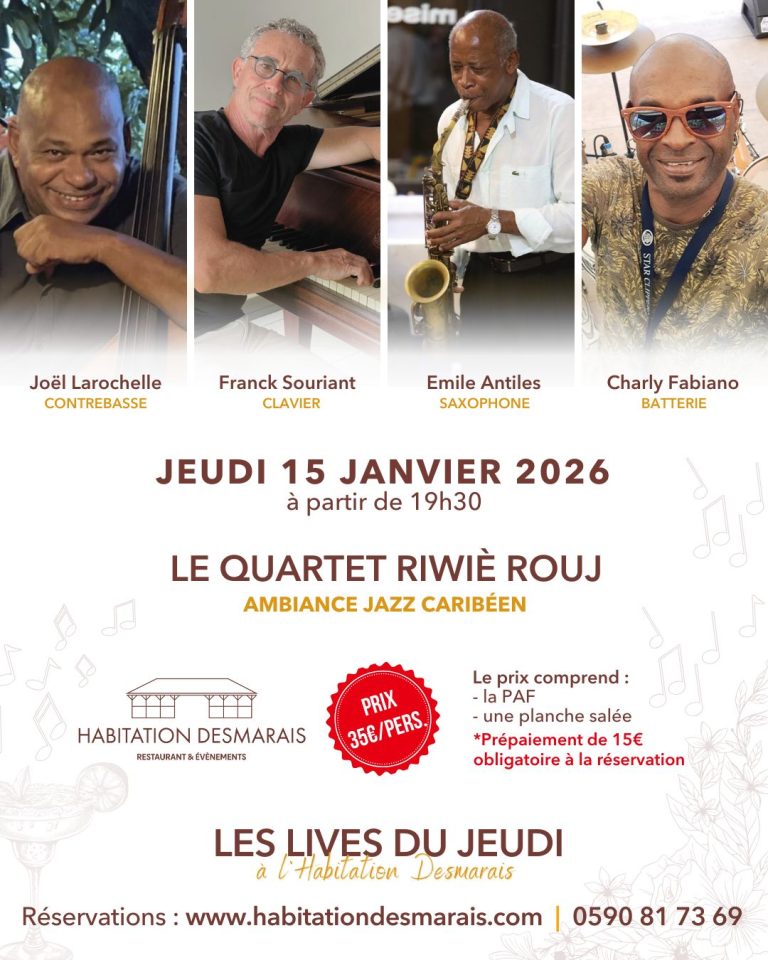 Concert jazz caribéen avec Le Quartet Riwie Rouj le jeudi 15 janvier 2026 à partir de 19h30 à l’Habitation Desmarais, avec Joël Larochelle à la contrebasse, Franck Souriant au clavier, Emile Antiles au saxophone et Charly Fabiano à la batterie. Soirée musicale dans le cadre des Lives du Jeudi à l’Habitation Desmarais.