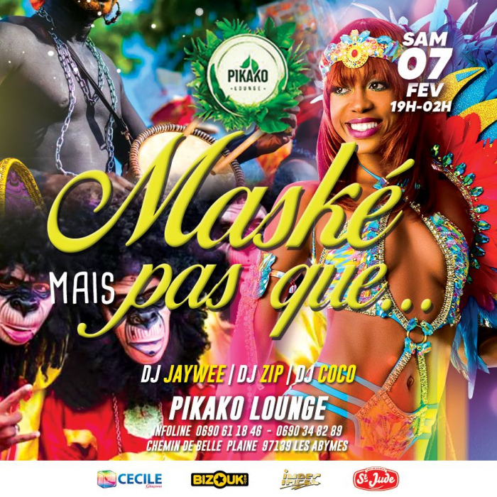Soirée Maské mais pas que au Pikako Lounge le samedi 7 février 2026 aux Abymes avec DJ Jaywee, DJ Zip et DJ Coco, ambiance carnaval, musique festive et soirée club de 19h à 02h.
