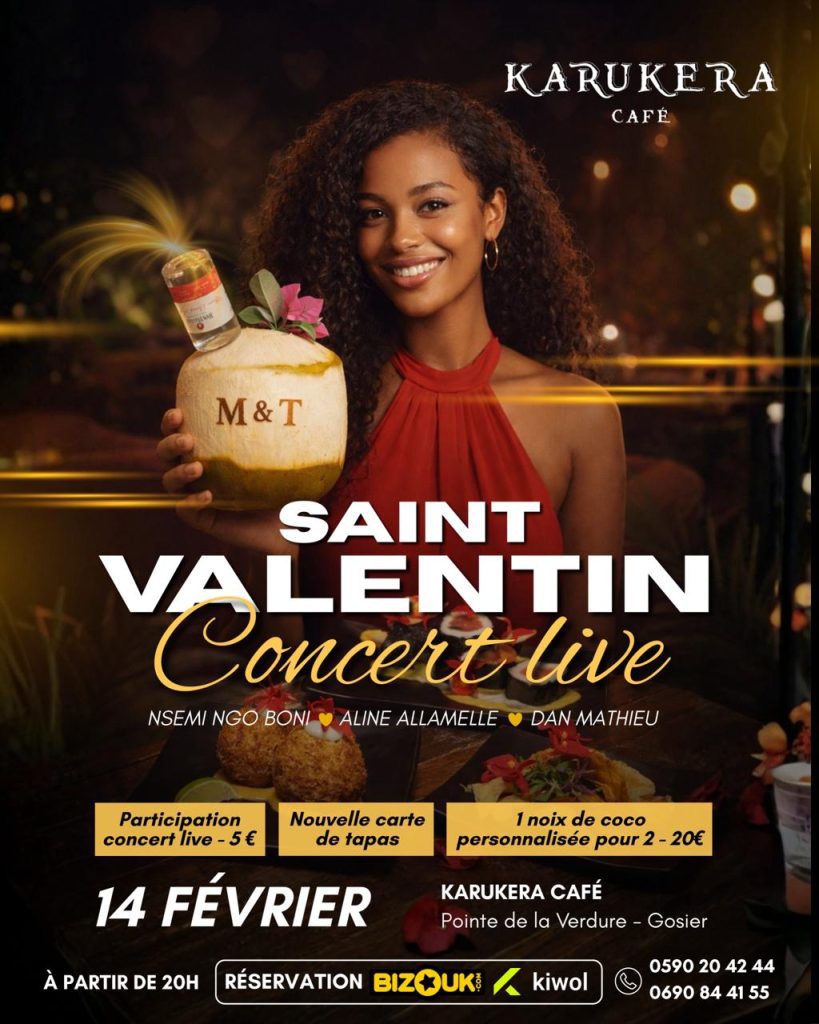 Concert live spécial Saint-Valentin au Karukera Café au Gosier le 14 février 2026 à partir de 20h, soirée musicale avec Nsemi Ngo Boni, Aline Allamelle et Dan Mathieu, ambiance romantique et tapas.