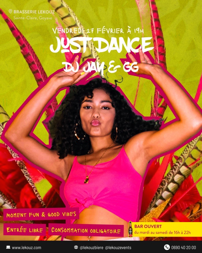 Soirée Just Dance avec DJ Jay et EG le vendredi 27 février 2026 à la Brasserie Lekouz à Sainte-Claire, Goyave. Ambiance fun et good vibes, entrée libre avec consommation obligatoire, bar ouvert.