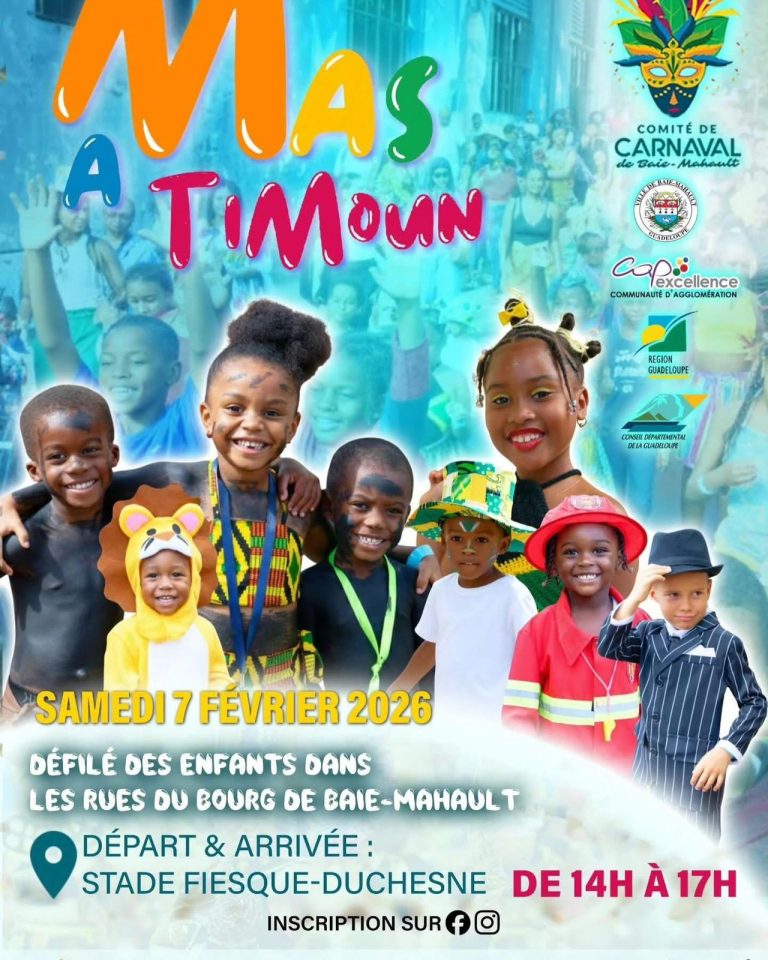 Mas a Timoun le samedi 7 février 2026 à Baie-Mahault avec un défilé des enfants dans les rues du bourg, départ et arrivée au stade Fiesque-Duchesne de 14h à 17h, carnaval des enfants en Guadeloupe.