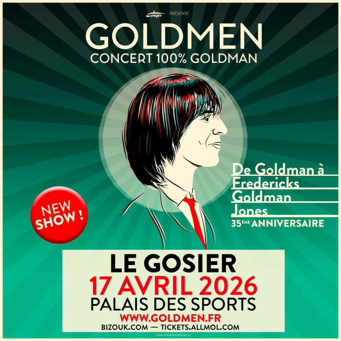 Concert Goldmen – spectacle 100 % Goldman le 17 avril 2026 au Palais des Sports du Gosier en hommage à Jean-Jacques Goldman et Fredericks Goldman Jones.