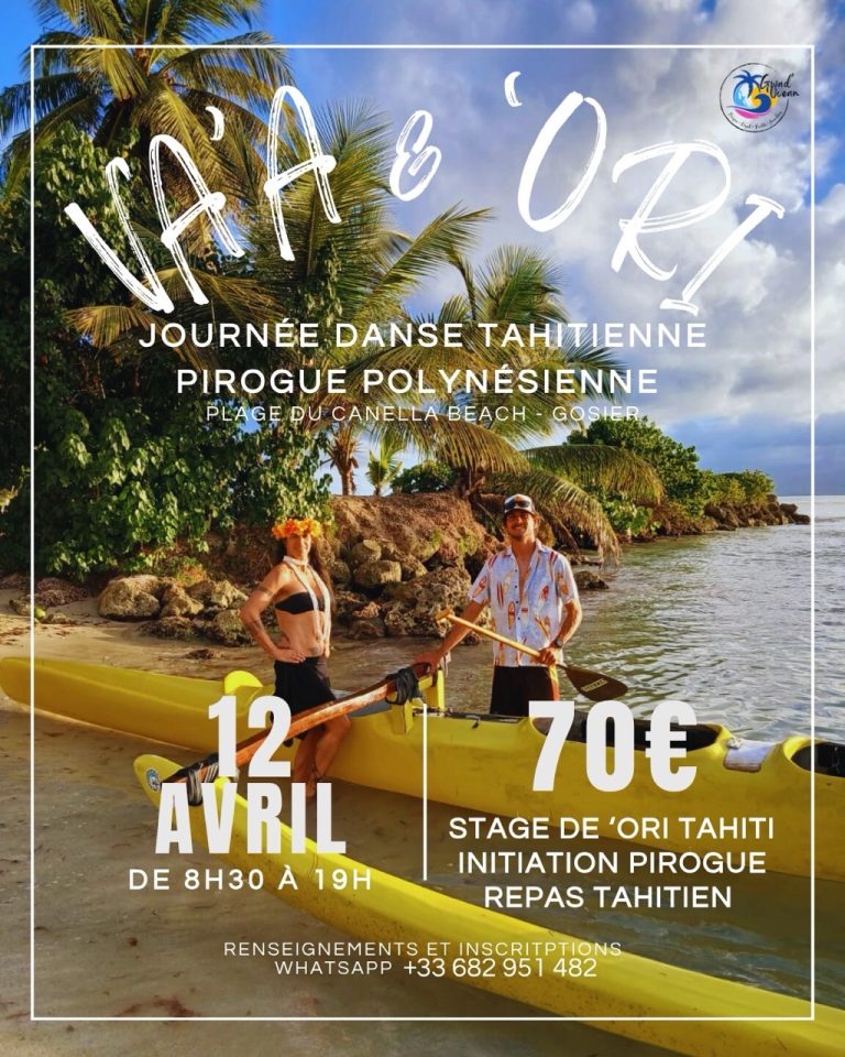 Journée Ori Tahiti et pirogue polynésienne le 12 avril 2026 au Canella Beach au Gosier avec stage de danse, initiation pirogue et repas tahitien.
