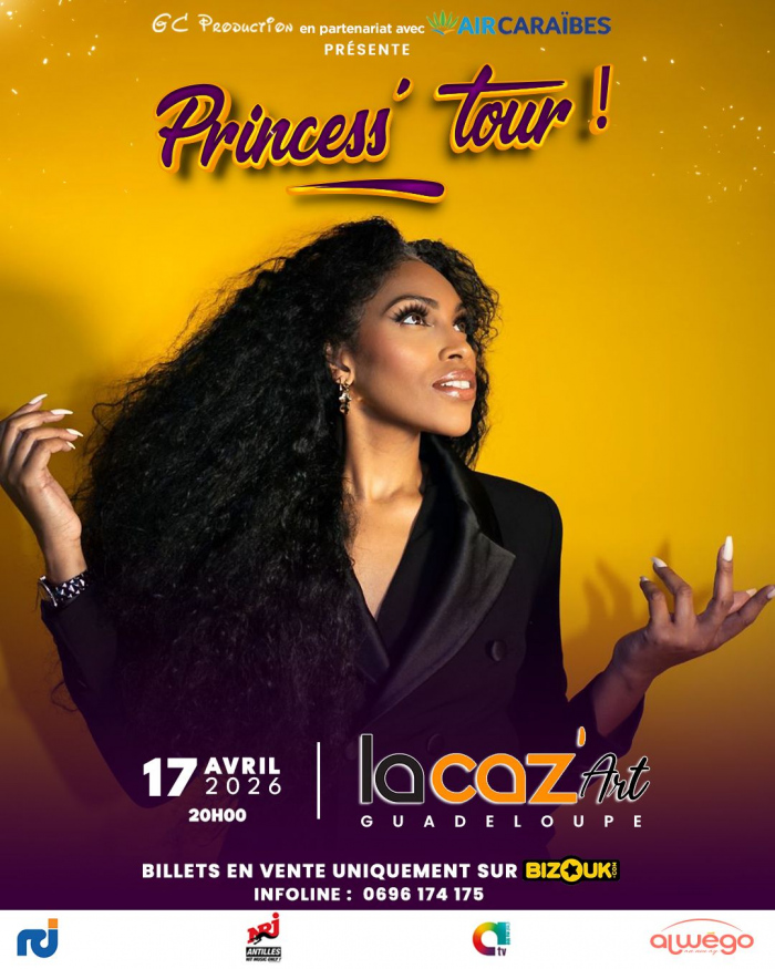 Concert Princess’ Tour le 17 avril 2026 à LaCaz’Art en Guadeloupe avec billets disponibles sur Bizouk.