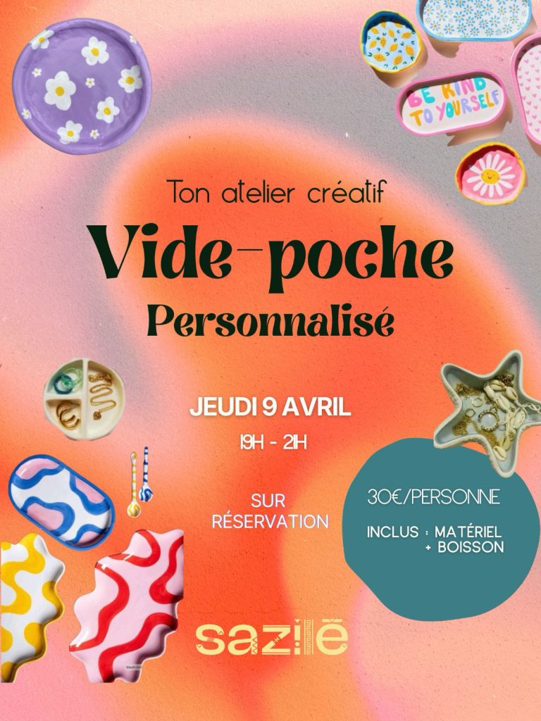 Atelier créatif vide-poche personnalisé le 9 avril 2026 chez Sazié à Jarry de 19h à 2h sur réservation avec matériel et boisson inclus, tarif 30 euros par personne.