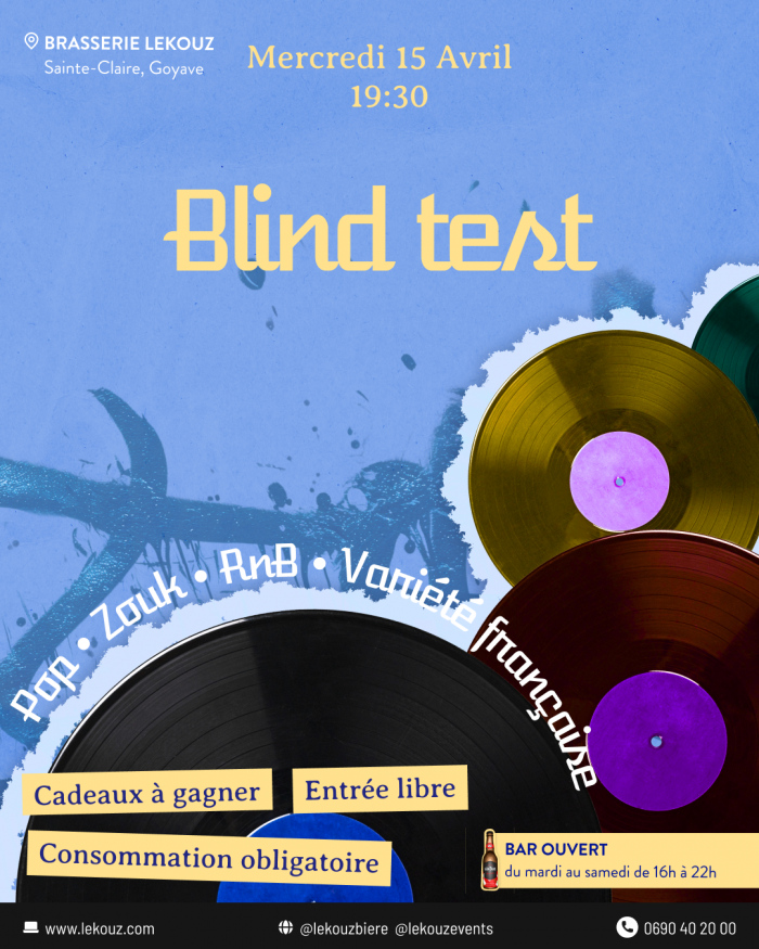 Blind test le 15 avril 2026 à la Brasserie Lekouz à Sainte-Claire Goyave à 19h30 avec pop, zouk, RnB et variété française, entrée libre avec consommation obligatoire.