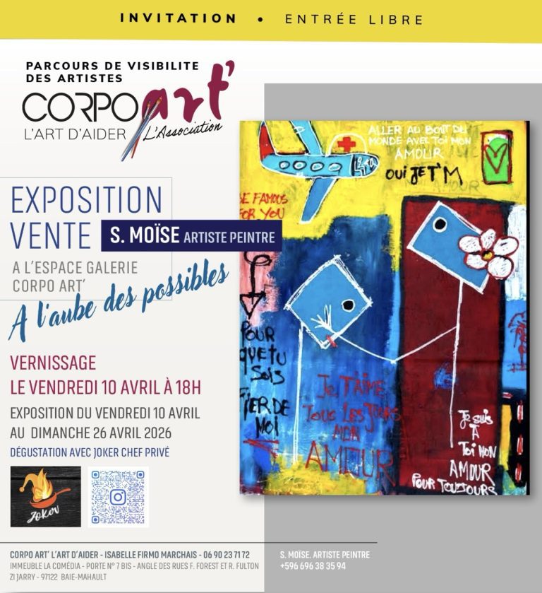 Exposition S. Moïse du 10 au 26 avril 2026 à l’Espace Galerie Corpo Art à Baie-Mahault avec vernissage le 10 avril à 18h, exposition vente artistique et dégustation.
