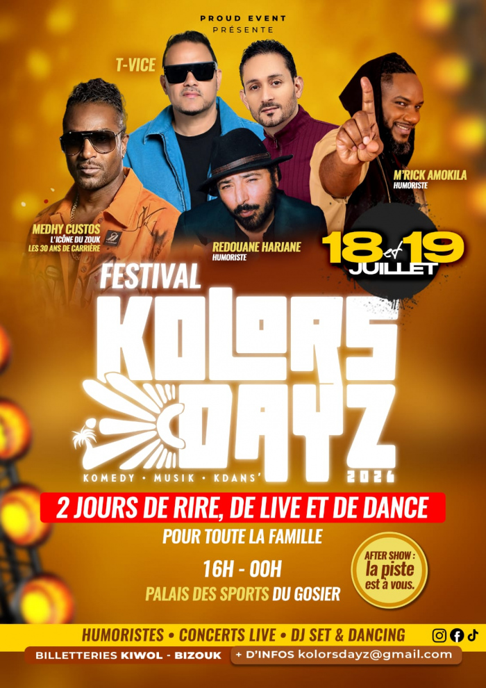 Festival Kolors Dayz les 18 et 19 juillet 2026 au Palais des Sports du Gosier avec concerts live, humoristes, DJ set et animations de 16h à minuit.