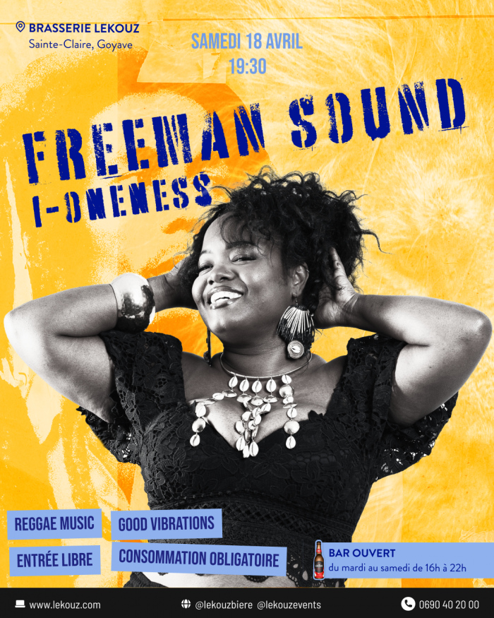 Concert Freeman Sound le 18 avril 2026 à la Brasserie Lekouz à Sainte-Claire Goyave à 19h30 avec reggae music, good vibrations, entrée libre avec consommation obligatoire.