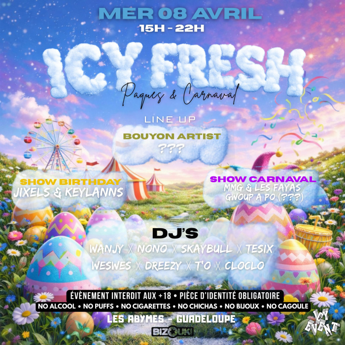 Événement Icy Fresh Pâques & Carnaval le 8 avril 2026 aux Abymes avec DJs, shows anniversaire et carnaval dans une ambiance festive en plein air.