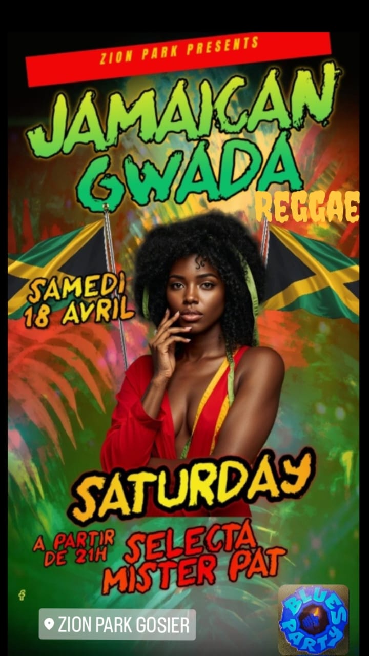 Soirée Jamaican Gwada Reggae le 18 avril 2026 à partir de 21h à Zion Park au Gosier avec Selecta Mister Pat, ambiance reggae en Guadeloupe.