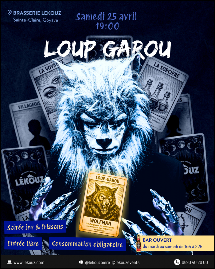 Soirée Loup Garou le 25 avril 2026 à la Brasserie Lekouz à Sainte-Claire Goyave à 19h avec jeu immersif et ambiance frissons, entrée libre avec consommation obligatoire.