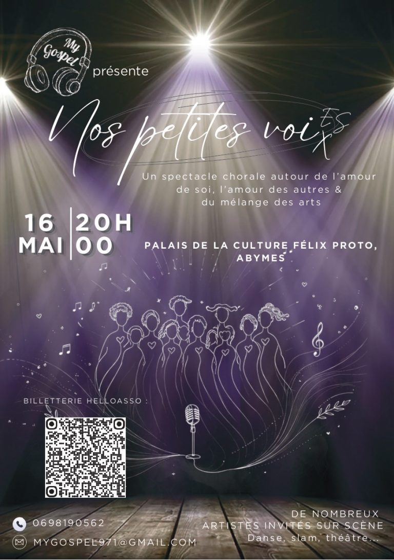 Spectacle gospel Nos petites voix le 16 mai 2026 au Palais de la Culture Félix Proto aux Abymes en Guadeloupe à 20h, show chorale mêlant chant danse slam et théâtre.
