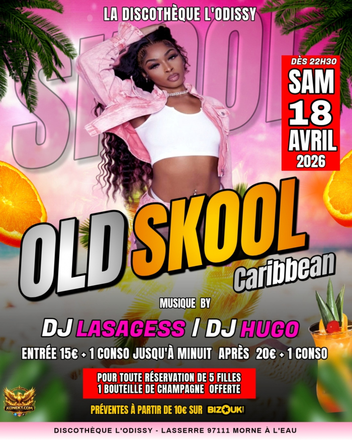 Soirée Old Skool Caribbean le 18 avril 2026 à la discothèque L’Odisy à Morne-à-l’Eau avec DJ Lasagess et DJ Hugo, entrée payante avec consommation et préventes sur Bizouk.