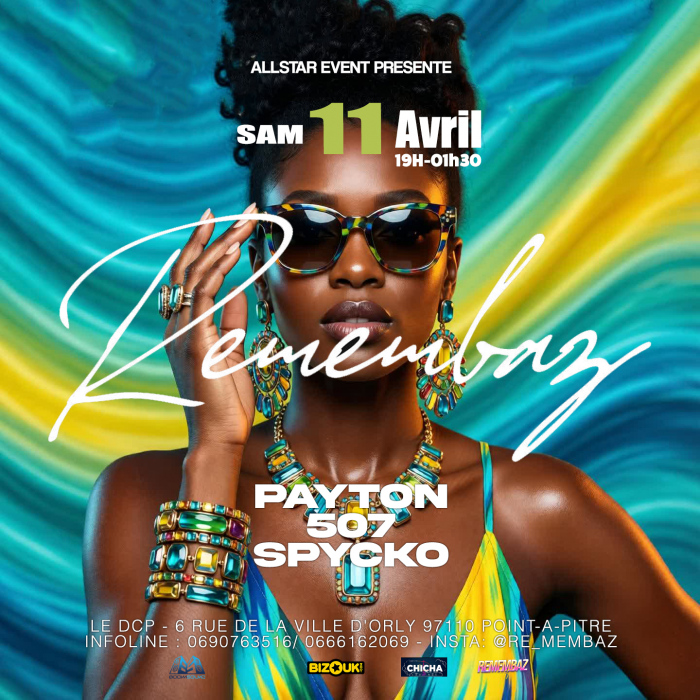 Soirée Remembaz le 11 avril 2026 au DCP à Pointe-à-Pitre avec Payton, 507 et Spycko de 19h à 1h30 dans une ambiance festive.
