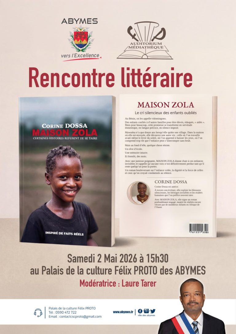 Rencontre littéraire autour du livre Maison Zola de Corine Dossa le 2 mai 2026 au Palais de la Culture Félix Proto aux Abymes en Guadeloupe à 15h30 avec modératrice Laure Tarer.