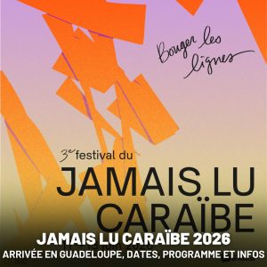 Festival de Théâtre Jamais Lu Caraïbe juin 2026 à Lamentin en Guadeloupe