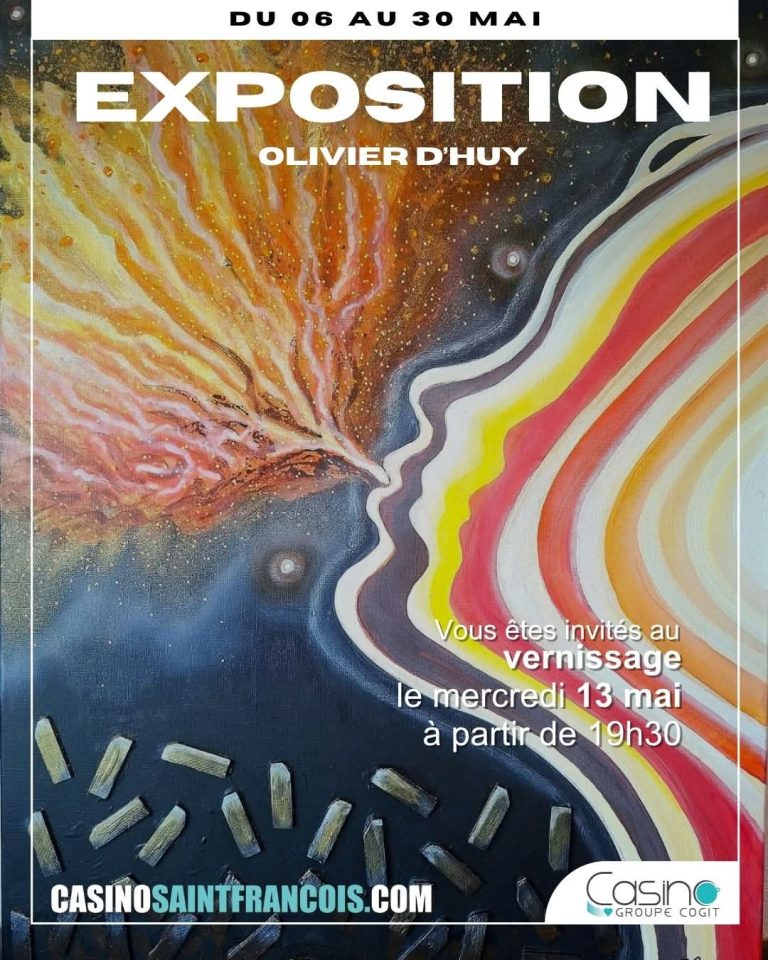 Exposition des œuvres d’Olivier D’Huy au Casino de Saint-François en Guadeloupe avec vernissage le mercredi 13 mai 2026 à partir de 19h30.