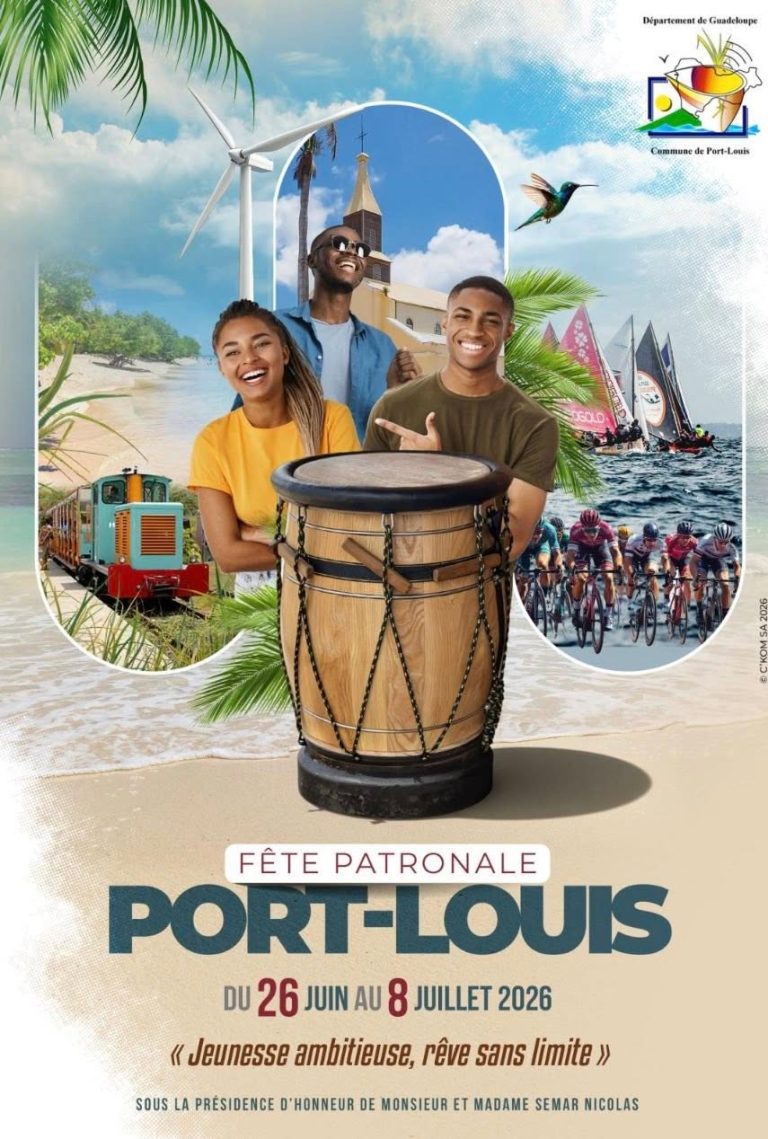 Fête Patronale de Port-Louis en Guadeloupe, du 26 juin au 8 juillet 2026, sur le thème « Jeunesse ambitieuse, rêve sans limite ».
